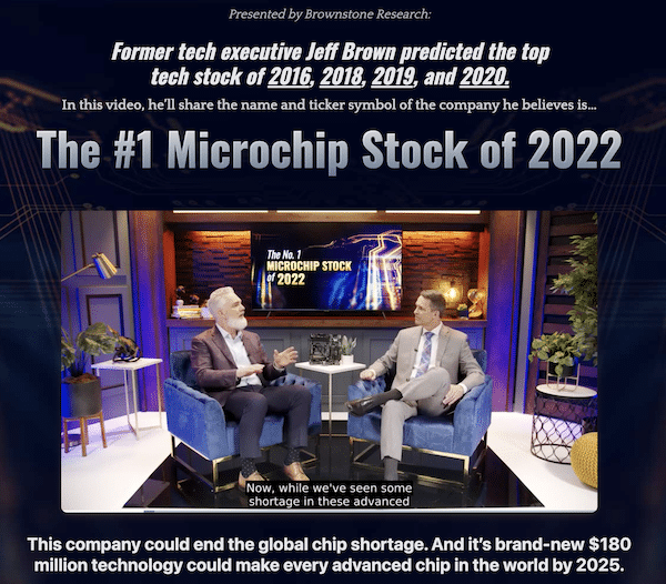 Jeff Brown and Chris Hurt in The #1 Microchip Stock of 2022 presentation on the Brownstone Research website.